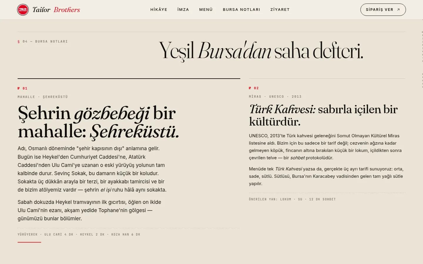 Tailor Brothers, Bursa Notları: Şehreküstü, Koza Han, Türk kahvesi ve Bursa mutfağıyla kahve eşleştirmeleri
